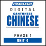 Chinese (Can) Phase 1, Unit 04: Learn to Speak and Understand Cantonese Chinese with Pimsleur Language Programs