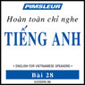 ESL Vietnamese Phase 1, Unit 28: Learn to Speak and Understand English as a Second Language with Pimsleur Language Programs