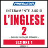 ESL Italian Phase 2, Unit 01: Learn to Speak and Understand English as a Second Language with Pimsleur Language Programs