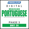 Port (Braz) Phase 3, Unit 26: Learn to Speak and Understand Portuguese (Brazilian) with Pimsleur Language Programs