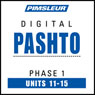 Pashto Phase 1, Unit 11-15: Learn to Speak and Understand Pashto with Pimsleur Language Programs