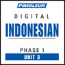 Indonesian Phase 1, Unit 03: Learn to Speak and Understand Indonesian with Pimsleur Language Programs