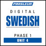 Swedish Phase 1, Unit 04: Learn to Speak and Understand Swedish with Pimsleur Language Programs