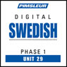 Swedish Phase 1, Unit 29: Learn to Speak and Understand Swedish with Pimsleur Language Programs