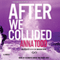After We Collided: The After Series, Book 2