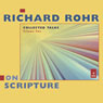 Richard Rohr on Scripture: Collected Talks, Volume Two