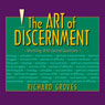 The Art of Discernment: Wrestling With Sacred Questions