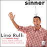 Sinner: The Catholic Guy's Funny, Feeble Attempts to be a Faithful Catholic