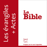 Les Evangiles - version Segond 21