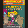 Slangman's Fairy Tales: English to Chinese: Level 2 - Goldilocks and the 3 Bears