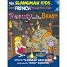 Slangman's Fairy Tales: English to French, Level 3 - Beauty and the Beast