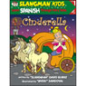 Slangman's Fairy Tales: English to Spanish, Level 1 - Cinderella