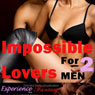 Impossible Lovers for MEN, Vol. 2: Directed Erotic Visualisation