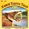 Saber-Tooth Trap