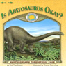 Is Apatosaurus Okay?