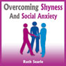 Overcoming Shyness and Social Anxiety: How to Boost Your Social Confidence