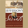 Jefferson's Secrets: Death And Desire at Monticello