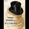 Free Food for Millionaires: A Novel