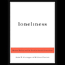 Loneliness: Human Nature and the Need for Social Connection