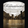 The Recessionistas: A Novel of the Once Rich and Powerful