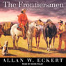 The Frontiersmen: A Narrative