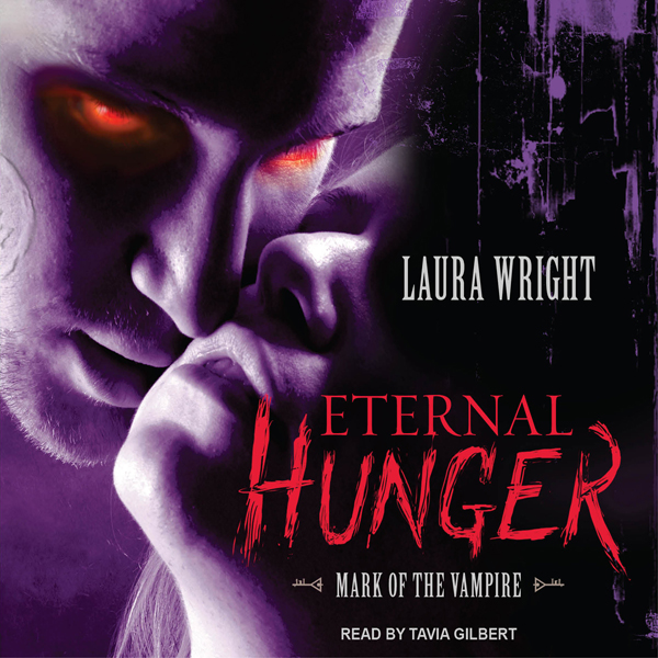 Eternal Hunger: Mark of the Vampire Series, Book 1