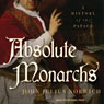 Absolute Monarchs: A History of the Papacy