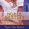 Noble Destiny: Noble Series, #2