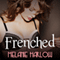 Frenched: Frenched, Book 1