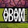 Adam vs. Adam