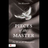 Pieces of the Master: For We Are All Masterpieces