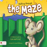 Walking through the Maze: A Children's Guide for Loss and Grief