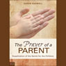 The Prayer of a Parent: Supplication of the Saints for the Children