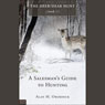 A Salesman's Guide to Hunting: The Deer/Dear Hunt, Book 1