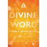 A Divine Word from a Revelation: God is Longing for the World to Listen to His Message