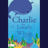 Charlie the Lonely Whale