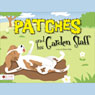 Patches and his Garden Staff