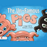 The Un-Famous Pigs