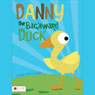 Danny the Backward Duck