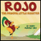 Rojo the Prideful Little Rooster