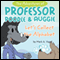 The Adventures of Professor Poodle and Auggie: Let's Collect the Alphabet