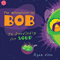 The Adventures of Bob: To Doodledip for Soup