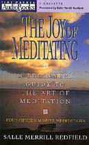 The Joy of Meditating: A Beginner's Guide to the Art of Meditation
