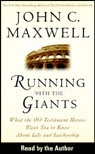 Running With the Giants: What Old Testament Heroes Want You to Know About Life and Leadership (Unabr.)