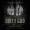 Dirty God: Jesus in the Trenches