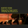 Trugschluss. Der dritte Fall fr August Hberle