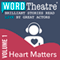WordTheatre: Heart Matters, Volume 1