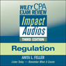 Wiley CPA Exam Review Impact Audios: Regulation, 3rd Edition