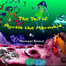 The Tail of Myrtle the Mermaid