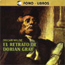 El Retrato de Dorian Gray [The Portrait of Dorian Gray]